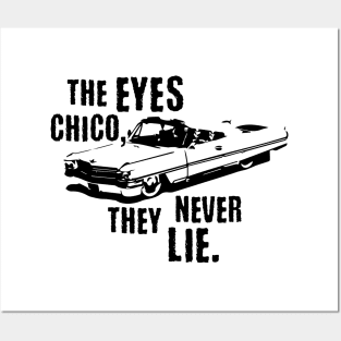 The Eyes Chico They Never Lie Posters and Art